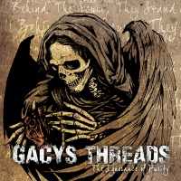 Gacy’s Threads - The Ignorance Of Purity